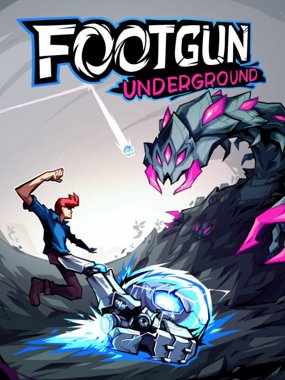 Footgun: Underground